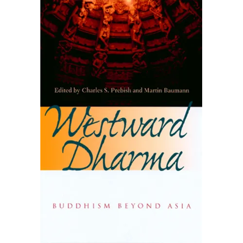 Westward Dharma: Buddhism Beyond Asia