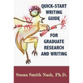 Quick-Start Writing Guide for Graduate Research and Writing