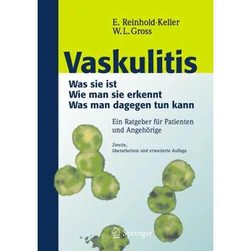 Vaskulitis: Was Ist Sie - Wie Man Sie Erkennt - Was Man Dagegen Tun Kann