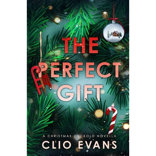 The Perfect Gift: A Christmas Cuckold Novella