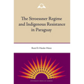 The Stroessner Regime and Indigenous Resistance in Paraguay
