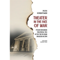 Theater in the Face of War: Polish-Ukrainian Theatrical Ties After the Russian Invasion in 2014