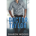 Doctor Taylor: Medical Romance