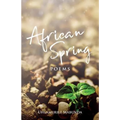 African Spring: Poems