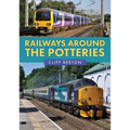 Railways Around the Potteries