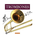 Trombones