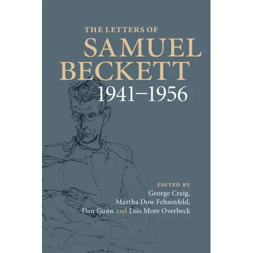 The Letters of Samuel Beckett: Volume 2, 1941-1956