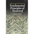 Fundamental Principles of Tasawwuf: Mukhtasar Qawa'id al-Tasawwuf