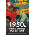 101 1950s Short Stories for Seniors: Large Print easy to read book for Seniors with Dementia, Alzheimer's or memory issues