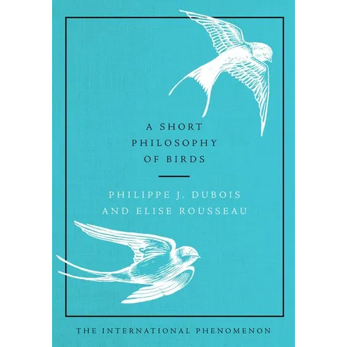A Short Philosophy of Birds