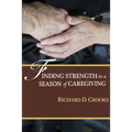 Finding Strength in a Season of Caregiving