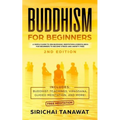 Buddhism for Beginners: : A simple guide to Zen Buddhism, Meditation & Mindfulness for Beginners to become stress and anxiety free.(Includes: