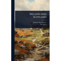 Ireland and Scotland