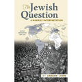 The Jewish Question: A Marxist Interpretation