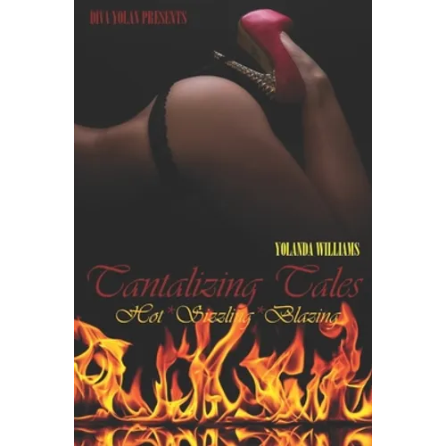 Tantalizing Tales: Erotic Sexcapades