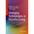 Emerging Technologies in Manufacturing