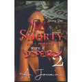 Shorty Fell In Love With A Dope Boy 2