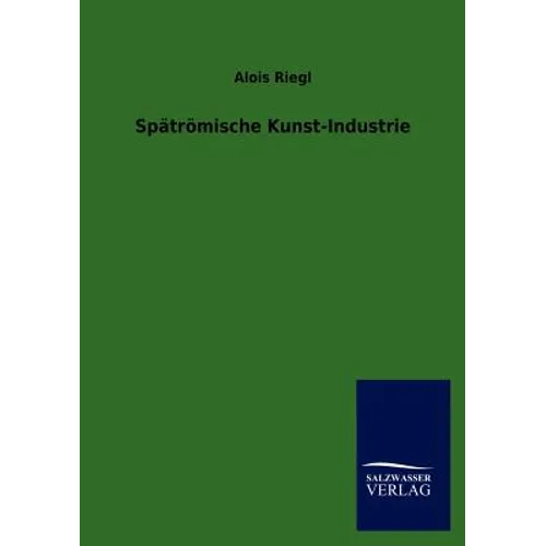 Spätrömische Kunst-Industrie