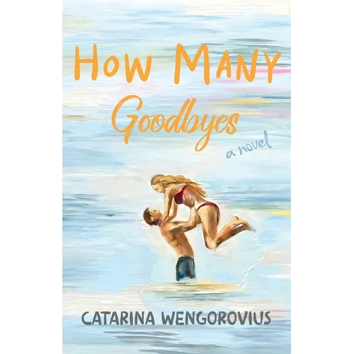 How Many Goodbyes