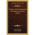 The Rise And Development Of Organic Chemistry (1894)