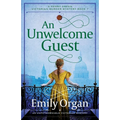 An Unwelcome Guest: An unputdownable Victorian mystery