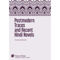 Postmodern Traces and Recent Hindi Novels