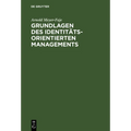 Grundlagen des Identitätsorientierten Managements