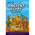 Unboring Ancient Egypt for Kids