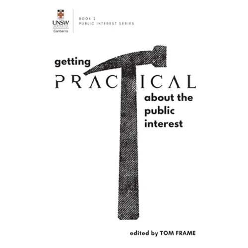 GETTING PRACTICAL about the Public Interest