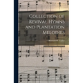 Collection of Revival Hymns and Plantation Melodies
