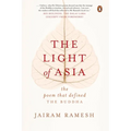 The Light of Asia: The Poem That Defined the Buddha