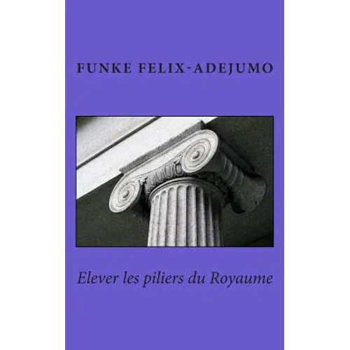 Elever les Piliers du Royaume