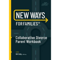 New Ways for Families Collaborative Parent Workbook