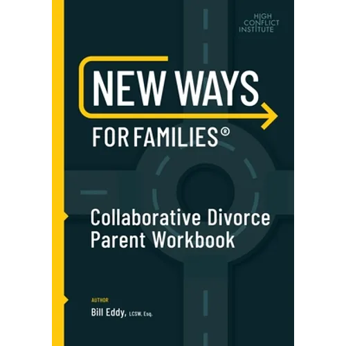 New Ways for Families Collaborative Parent Workbook