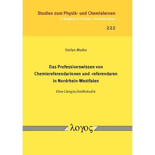 Das Professionswissen Von Chemiereferendarinnen Und -Referendaren in Nordrhein-Westfalen: Eine Langsschnittstudie