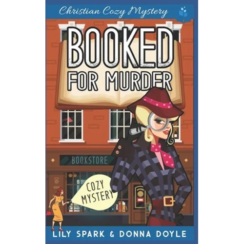Booked For Murder: Christian Cozy Mystery