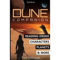 Dune Companion: Novels Reading Order, Characters, Planets, Houses & More in Frank Herbert's books series