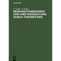 Reibungstriebwerke Und Ihre Missdeutung Durch Theoretiker