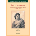 Eros Et Litterature: Le Discours Amoureux En France Au XIXe Siecle