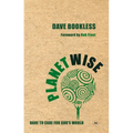 Planetwise: Dare to Care for God's World