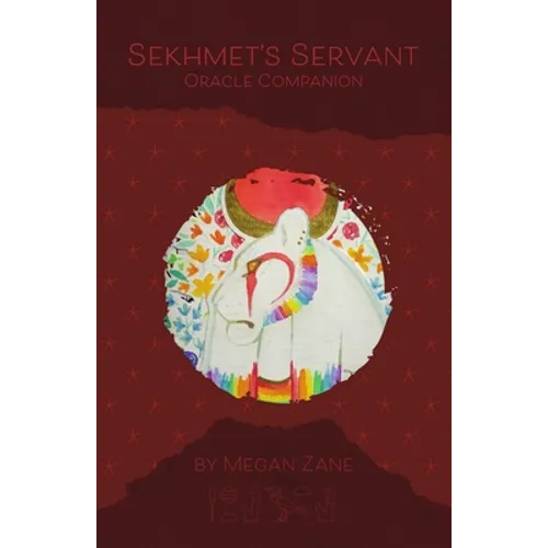 Sekhmet's Servant Oracle Booklet: Companion booklet to Sekhmet's Servant Oracle
