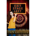 Exit, Stage Left: A Time Travel Romance Novelette