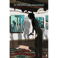 A Death Demanded: A Fernando Lopez Santa Fe Mystery