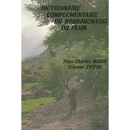 Dictionnaire Complementaire Du Bourouchaski Du Yasin