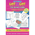 Extreme Dot to Dot Coloring Book for Adults: Connect the Dots