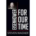 Eisenhower for Our Time