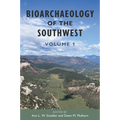 Bioarchaeology of the Southwest: Volume 1