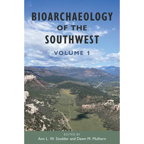 Bioarchaeology of the Southwest: Volume 1