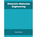 Dielectric Materials Engineering