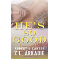 He's So Good: Robert & Carter